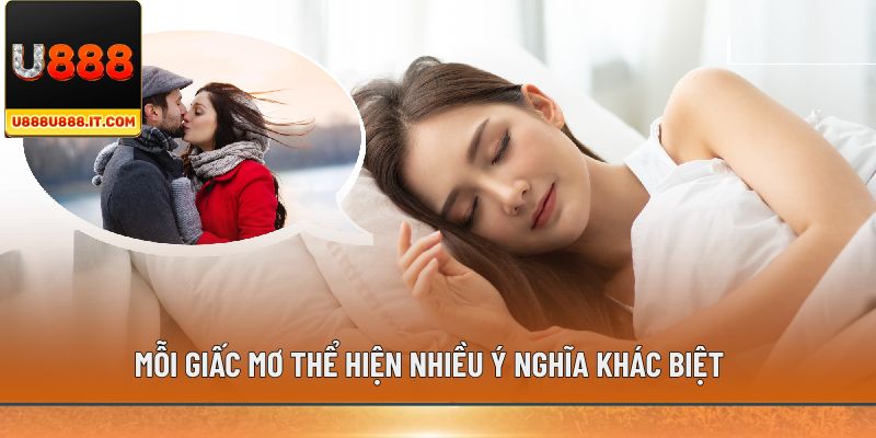 Mỗi giấc mơ thể hiện nhiều ý nghĩa khác biệt